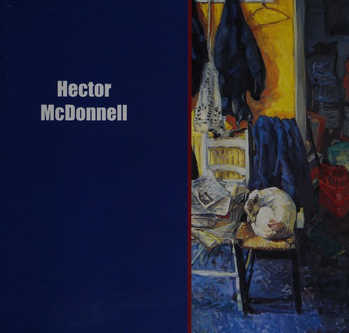 Cover for Alan and Mary Hobart present Live eels and juicy fruits - city scenes and interiors by Hector McDonnell, Thursday 4th November to Friday 26th November 1999.