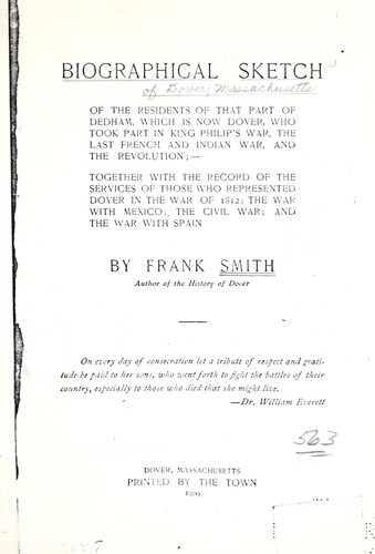Cover for Biographical sketch of the residents of that part of Dedham, which is now Dover, who took part in King Phillip's War, the last French and Indian War, and the Revolution