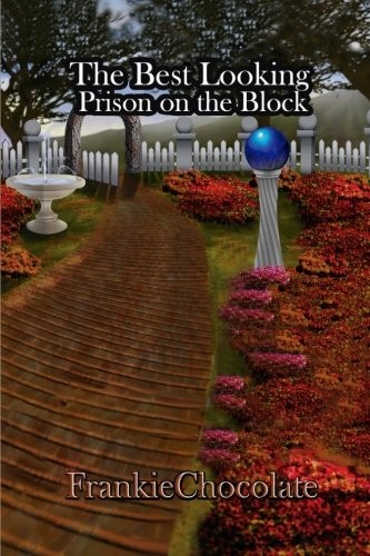 Cover for The Best Looking Prison On The Block