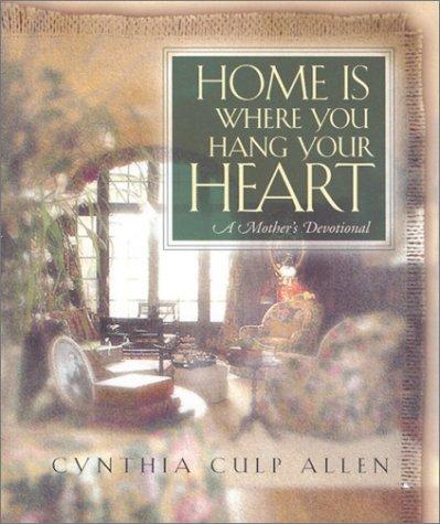 Cover for Home Is Where You Hang Your Heart