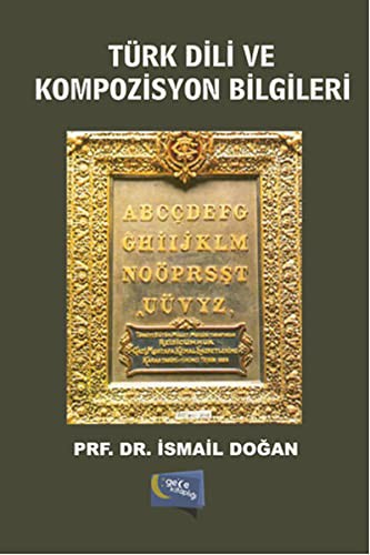 Cover for Turk Dili ve Kompozisyon Bilgileri