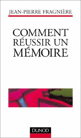 Cover for Comment réussir un mémoire