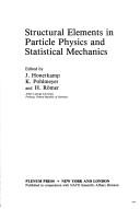 Cover for Structural Elements in Particle Physics and Statistical Mechanics (Nato Advanced Study Institutes Series. Series B, Physics, V. 82)