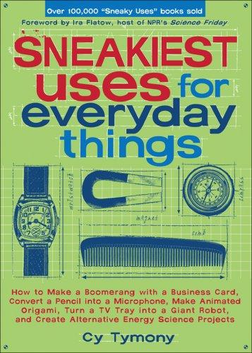 Cover for Sneakiest Uses for Everyday Things