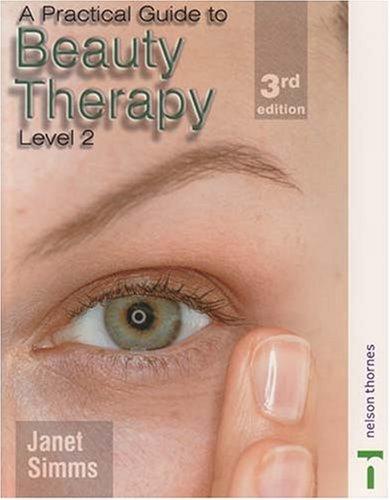 Cover for A Practical Guide to Beauty Therapy for Level 2 (Practical Guide)