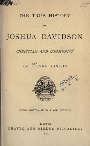 Cover for The true history of Joshua Davidson, Christian and communist.