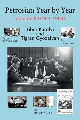 Cover for Petrosian Year by Year: Volume II (1963-1984)