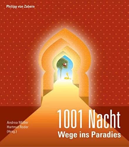 Cover for 1001 Nacht, Wege ins Paradies. Ausstellung im  Uberseemuseum Bremen