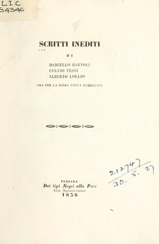 Cover for Scritti inediti di Daniello Bartoli, Fulvio Testi, Alberto Lollio