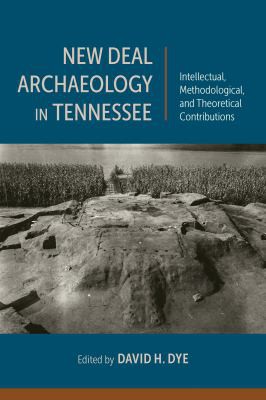 Cover for New Deal Archaeology in Tennessee