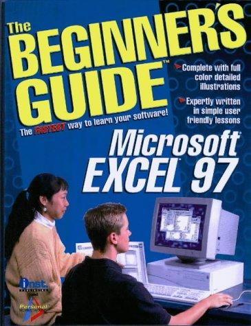 Cover for Microsoft Excel 97 (The Beginner's Guide Series)