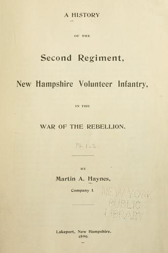 Cover for A history of the Second regiment, New Hampshire volunteer infantry, in the war of the rebellion.