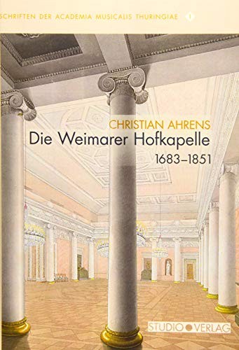 Cover for Die Weimarer Hofkapelle 1683-1851