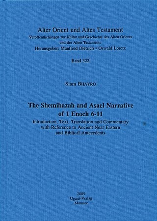 Cover for The Shemihazah and Asael narrative of 1 Enoch 6 - 11