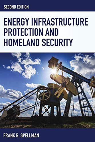 Cover for Energy Infrastructure Protection and Homeland Security