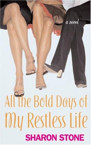 Cover for All the bold days of my restless life