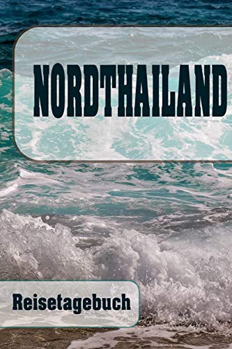 Cover for Nordthailand - Reisetagebuch