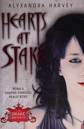 Cover for Hearts at Stake (Drake Chronicles, Book 1)