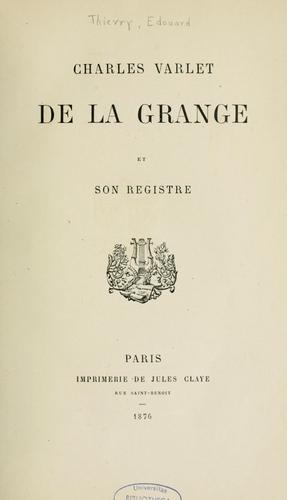 Cover for Charles Varlet de La Grange et son registre