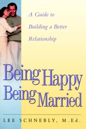 Cover for Being Happy Being Married