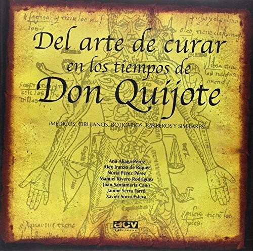 Cover for Del arte de curar en los tiempos de Don Quijote