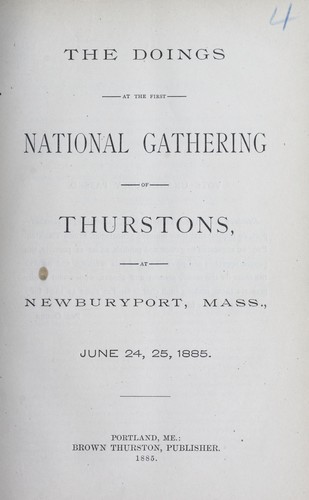 Cover for The doings at the first national gathering of Thurstons at Newburyport, Mass. June 24, 25, 1885