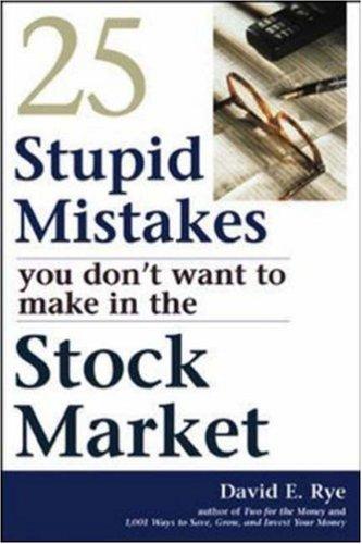 Cover for 25 Stupid Mistakes You Don't Want to Make in the Stock Market