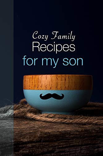 Cover for Cozy Family Recipes for my son