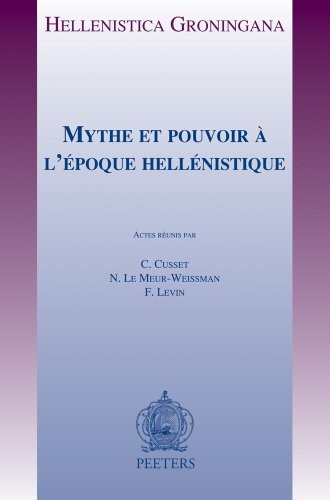Cover for Mythe et pouvoir à l'époque hellénistique
