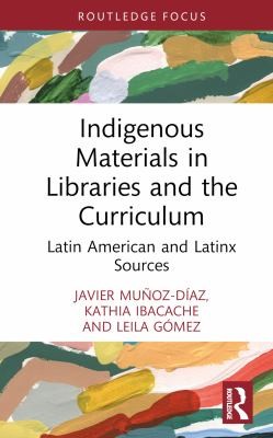 Cover for Indigenous Materials in Libraries and the Curriculum