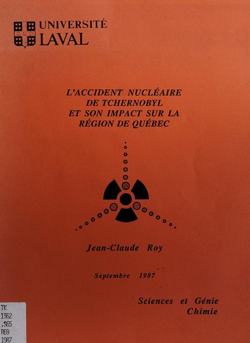 Cover for L'accident nucléaire de Tchernobyl et son impact sur la région de Québec