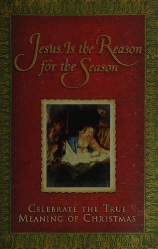 Cover for Jesus Is the reason for the season