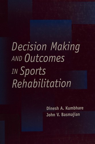 Cover for Decision making and outcomes in sports rehabilitation