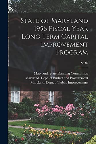 Cover for State of Maryland 1956 Fiscal Year Long Term Capital Improvement Program; No.87