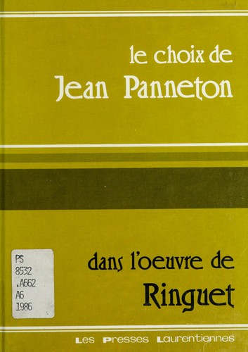 Cover for Le choix de Jean Panneton dans l'œuvre de Ringuet.