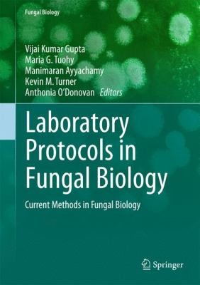 Cover for Laboratory Protocols In Fungal Biology Current Methods In Fungal Biology
