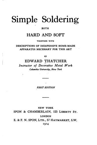 Cover for Simple Soldering, Both Hard and Soft: Together with Descriptions of ...