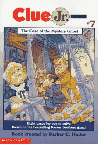 Cover for The Case of the Mystery Ghost (Clue Jr.)
