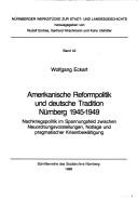 Cover for Amerikanische Reformpolitik und deutsche Tradition