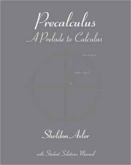 Cover for Precalculus: A Prelude to Calculus / Edition 1