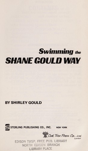 Cover for Swimming the Shane Gould way.