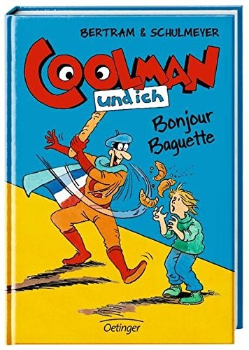 Cover for Coolman und ich 05. Bonjour Baguette