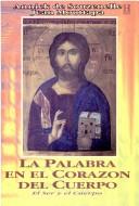 Cover for La Palabra En El Corazon del Cuerpo