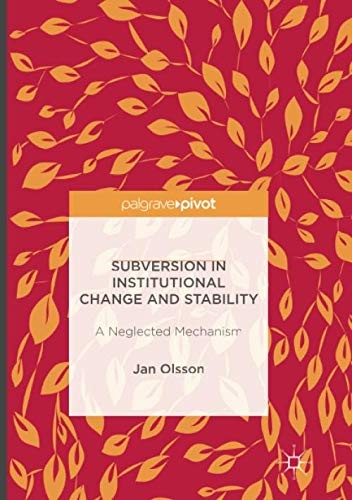 Cover for Subversion in Institutional Change and Stability