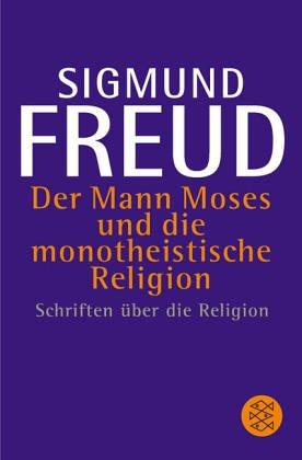 Cover for Der Mann Moses and Die Monotheistische Rel