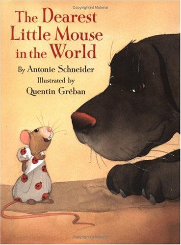 Cover for The dearest little mouse in the world