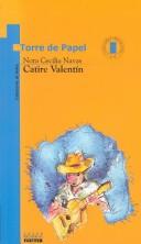 Cover for Catire Valentin (Coleccion Torre De Papel. Torre Azul)