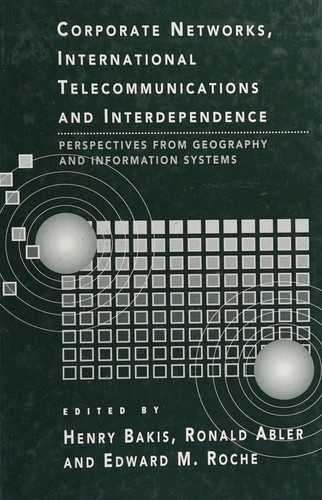 Cover for Corporate Networks, International Telecommunications and Interdependence