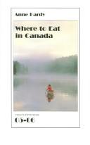 Cover for Where To Eat In Canada 05-06