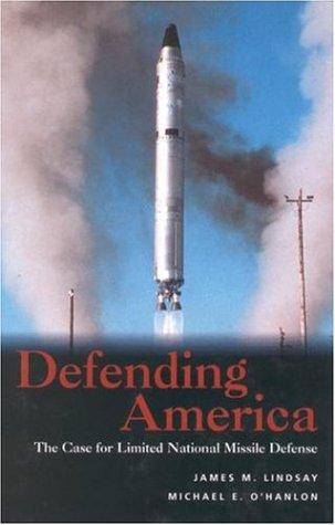 Cover for Defending America:The Case for Limited National Missile Defense